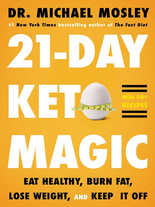 Title details for 21-Day Keto Magic by Dr. Michael Mosley - Wait list